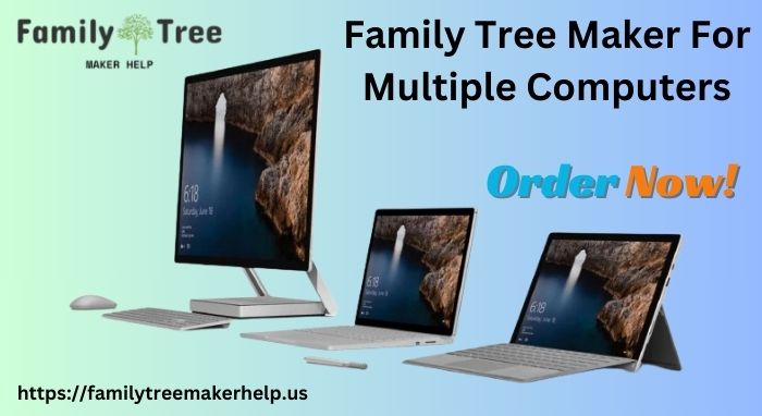 family tree maker for multiple computers